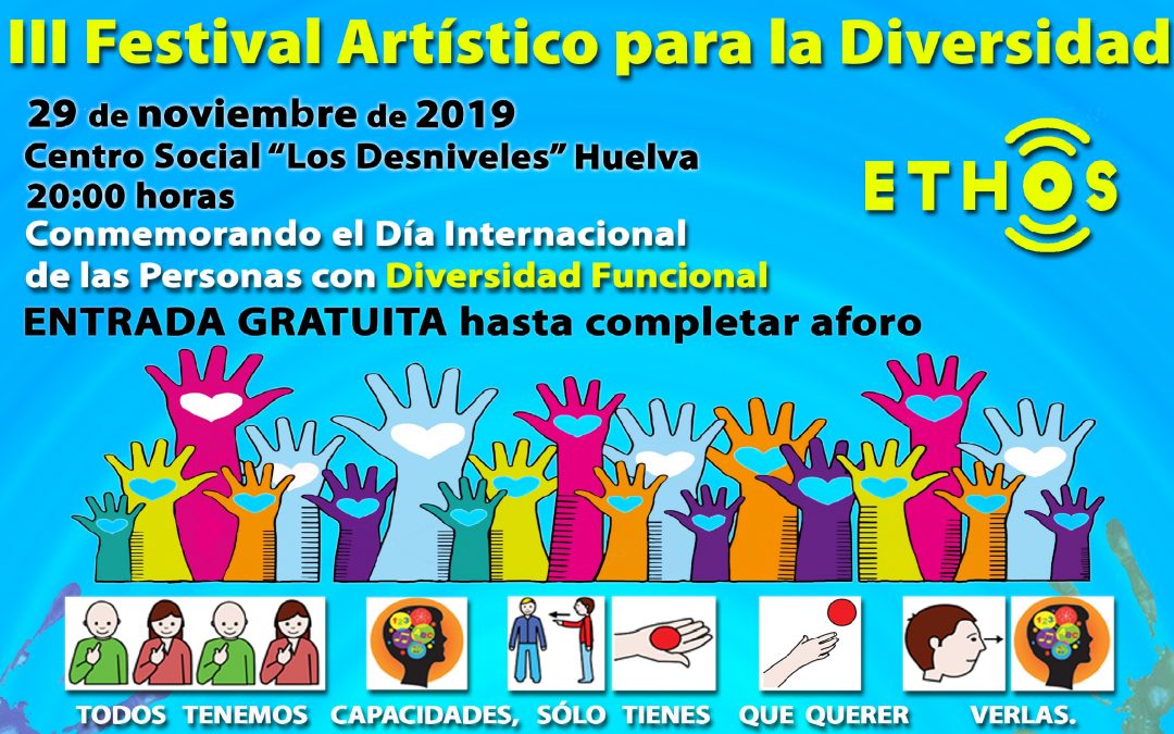 No te pierdas la fiesta inclusiva del III Festival Artístico para la Diversidad, ETHOS